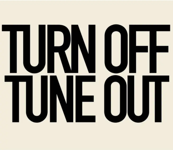 Turn off, Tune out Print
