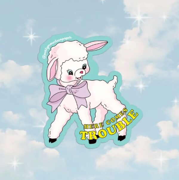 Here Comes Trouble Sticker
