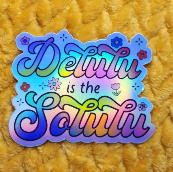 Hollographic Sticker - Delulu - Image 2